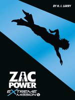 Zac Power Extreme Mission #4